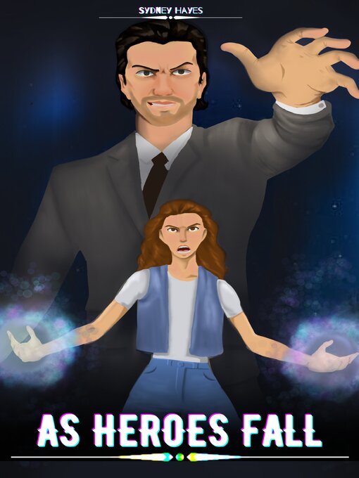 Title details for As Heroes Fall by Sydney Hayes - Available